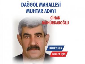 Dağgöl Mahallesi muhtar adayı Mühürdaroğlu