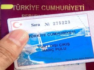 Yurt dışı çıkış harç pulu zammı yürürlüğe girdi