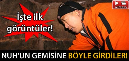 NUH`UN GEMİSİ BULUNDU GÖRÜNTÜLERİ