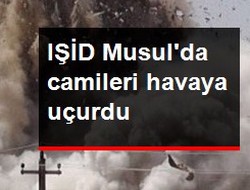 IŞİD Camileri havaya uçurdu