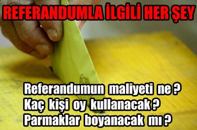 REFERANDUMLA İLGİLİ HER ŞEY BURADA...