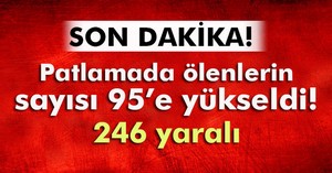 Ölü sayısı 95'e yükseldi