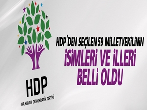 HDP'den seçilen 59 milletvekilinin isimleri ve illeri belli oldu