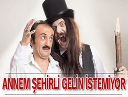 Annem şehirli gelin istemiyor