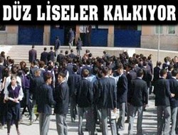 Düz liseler kalkıyor