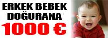 ERKEK DOĞURANA 1000 EURO