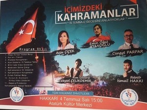 15 Temmuz Kahramanları Hakkari’de sahne alacak!