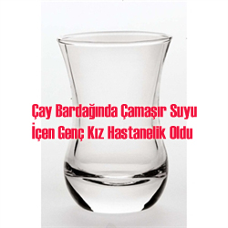 ÇAMASIR SUYU HASTANELİK ETTİ