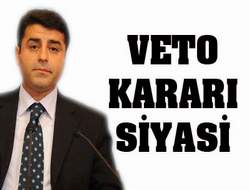 Demirtaş "Bu siyasi bir karardır"