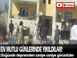 Deprem düğünde yakaladı!