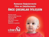 BU RAMAZANDA ÖNCE ÇOCUKLAR İYİLEŞSİN!