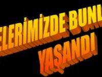 İLÇE YOLLARINDA BUNLAR YAŞANDI