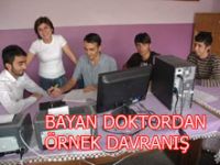 DOKTORDAN ÖRNEK DAVRANIŞ