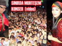 SINIRDA MUHTEŞEM KONSER