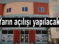 TIP MERKEZİNİN AÇILIŞI YAPILACAK...