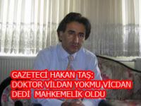 DOKTOR VİLDAN YOKMU VİCDAN